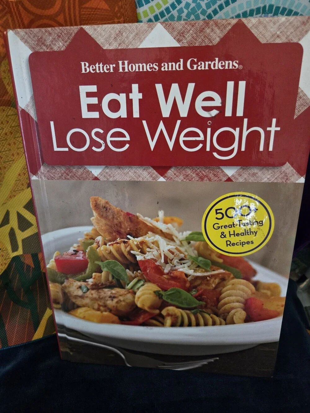 4/$15 Better Homes & Gardens Eat Well Lose Weight Cookbook 500+ Healthy